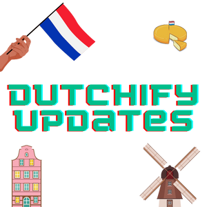 Dutchify Updates